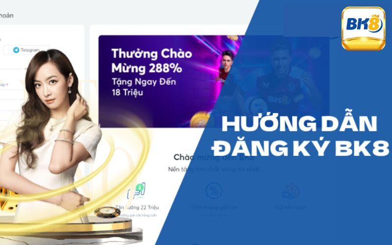 Hướng Dẫn Đăng Ký Bk8 Nhanh Chóng Và Đơn Giản Chỉ 3 Bước 1 Hướng dẫn đăng ký Bk8 3 bước đơn giản