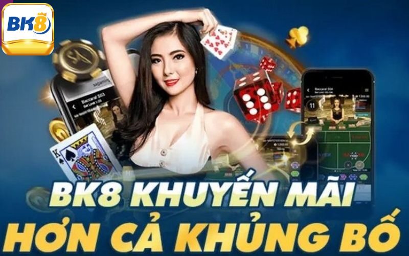 Tổng Hợp Sự Kiện Khuyến Mãi Bk8 Và Lưu Ý Khi Nhận Thưởng 1 Tổng quan về khuyến mãi Bk8