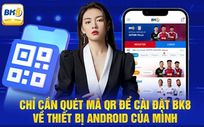 Hướng Dẫn Cách Tải App Bk8 Chi Tiết Cho Người Mới Tham Gia 1 Hướng dẫn tải app Bk8 chi tiết nhất cho người mới